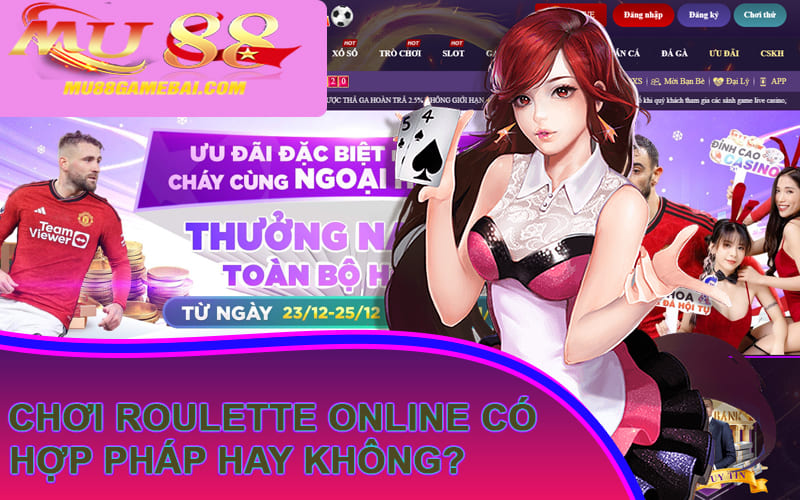 Chơi roulette online có hợp pháp hay không? Chơi roulette online có hợp pháp hay không?