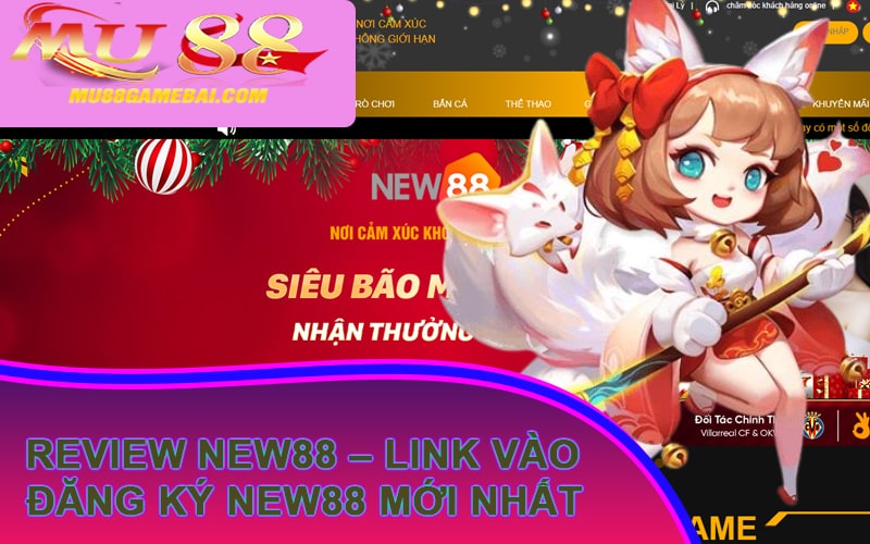 Review New88 – Link Vào Đăng Ký New88 Mới Nhất Review New88 – Link Vào Đăng Ký New88 Mới Nhất